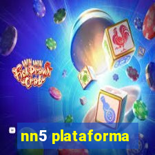 nn5 plataforma